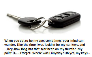 Has anybody seen my car keys?