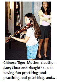 Six Simple Steps to becoming a Chinese Tiger Mother (Second in a Two-Part Series)