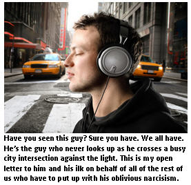 My open letter to the guy crossing the street against traffic without looking up