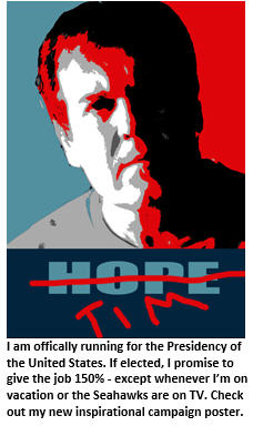 Tim for President - Hope poster