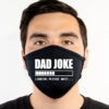 Now that it’s widely accepted that wearing masks can stop the spread of COVID, researchers are exploring new applications of mask technology. Take this DAD mask – designed to prevent the transmission of embarrassing comments from suburban dads who think they are way cooler than they are.